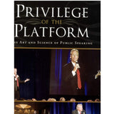 Privilege of the Platform: The Art and Science of Public Speaking