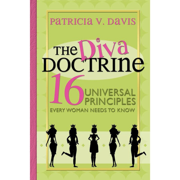 Diva Doctrine: 16 Universal Principles Every Woman Needs to Know, The - Cedar Fort Publishing & Media