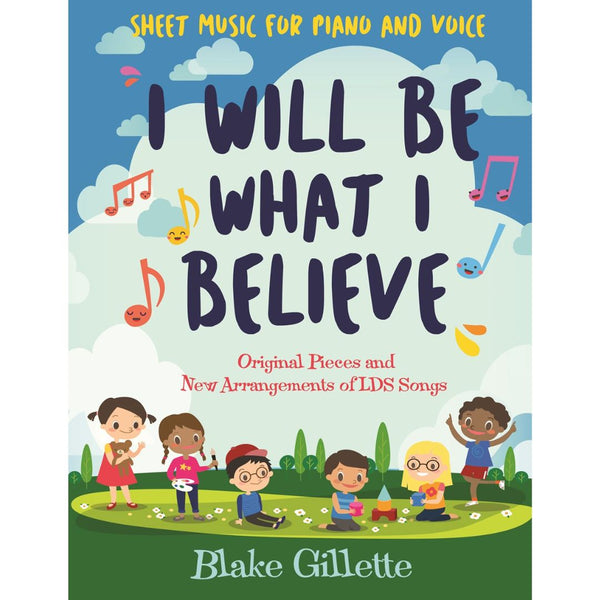 I Will Be What I Believe - Physical Book