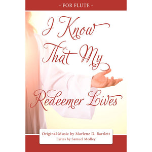 I Know That My Redeemer Lives (Flute Only) - Sheet Music - Download