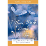 I Have Work Enough To Do (For Piano and Flute) - Sheet Music - Download