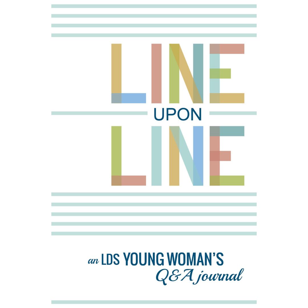 Line Upon Line: An LDS Young Woman's Question/Answer Journal - Cedar Fort Publishing & Media