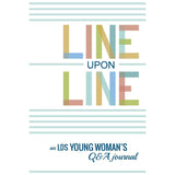 Line Upon Line: An LDS Young Woman's Question/Answer Journal
