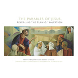 The Parables of Jesus - Revealing the Plan of Salvation