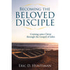 Becoming the Beloved Disciple (Paperback Edition)