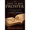 That Ye May Prosper: Meaningful Lessons from the Book of Mormon