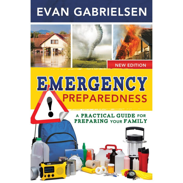 Emergency Preparedness - A Practical Guide to Preparing Your Family - Cedar Fort Publishing & Media