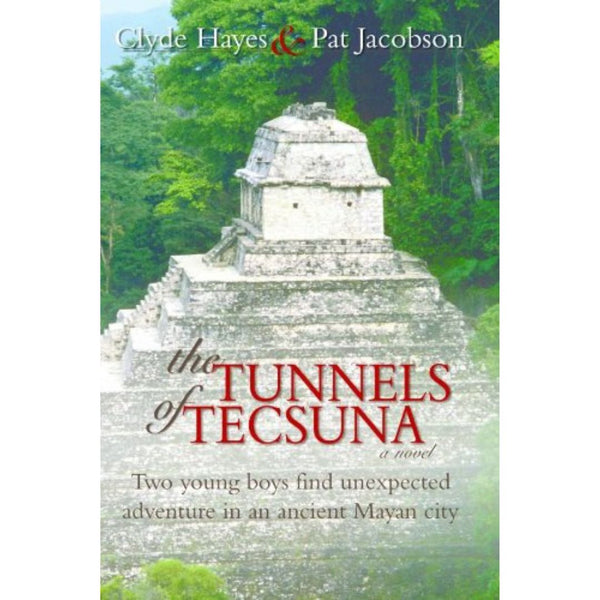 The Tunnels of Tecsuna - Cedar Fort Publishing & Media