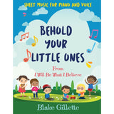 Behold Your Little Ones - Sheet Music - Download