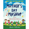 Mother's Day Mashup - Sheet Music - Download