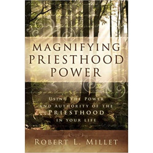 Magnifying Priesthood Power