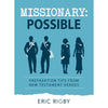 Missionary Possible: Preparation Tips from New Testament Heroes