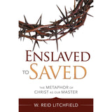 Enslaved to Saved