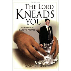 The Lord Kneads You
