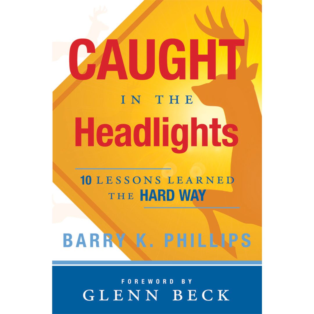 Caught in the Headlights: Ten Lessons Learned the Hard Way - Cedar Fort Publishing & Media