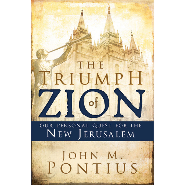 Triumph of Zion, The: Our Personal Quest for the New Jerusalem - Cedar Fort Publishing & Media