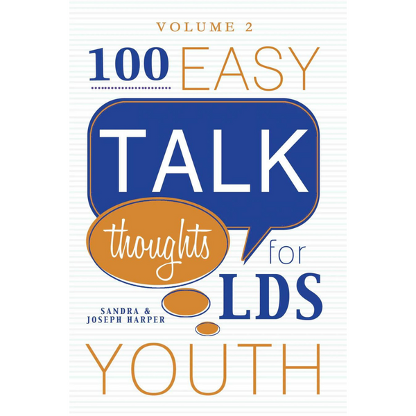 100 Easy Thought Talks for LDS Youth, Volume II - Cedar Fort Publishing & Media