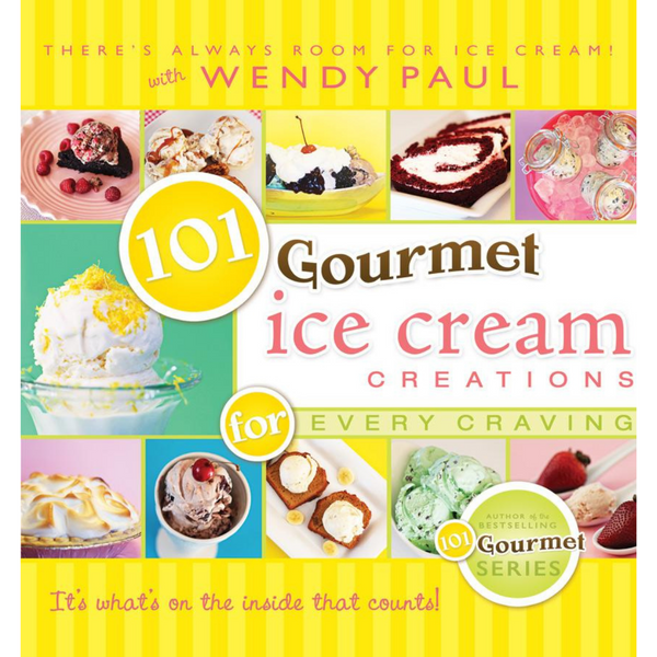 101 Gourmet Ice Cream Creations
