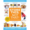Store This, Not That!: Savvy Tips and Tricks for Surviving and Thriving With Your Food Storage - Cedar Fort Publishing & Media