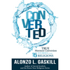 Converted: True Conversion Stories from 15 Religions