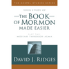 Book of Mormon Made Easier - Part 2 - Mosiah through Alma