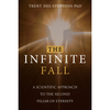 The Infinite Fall