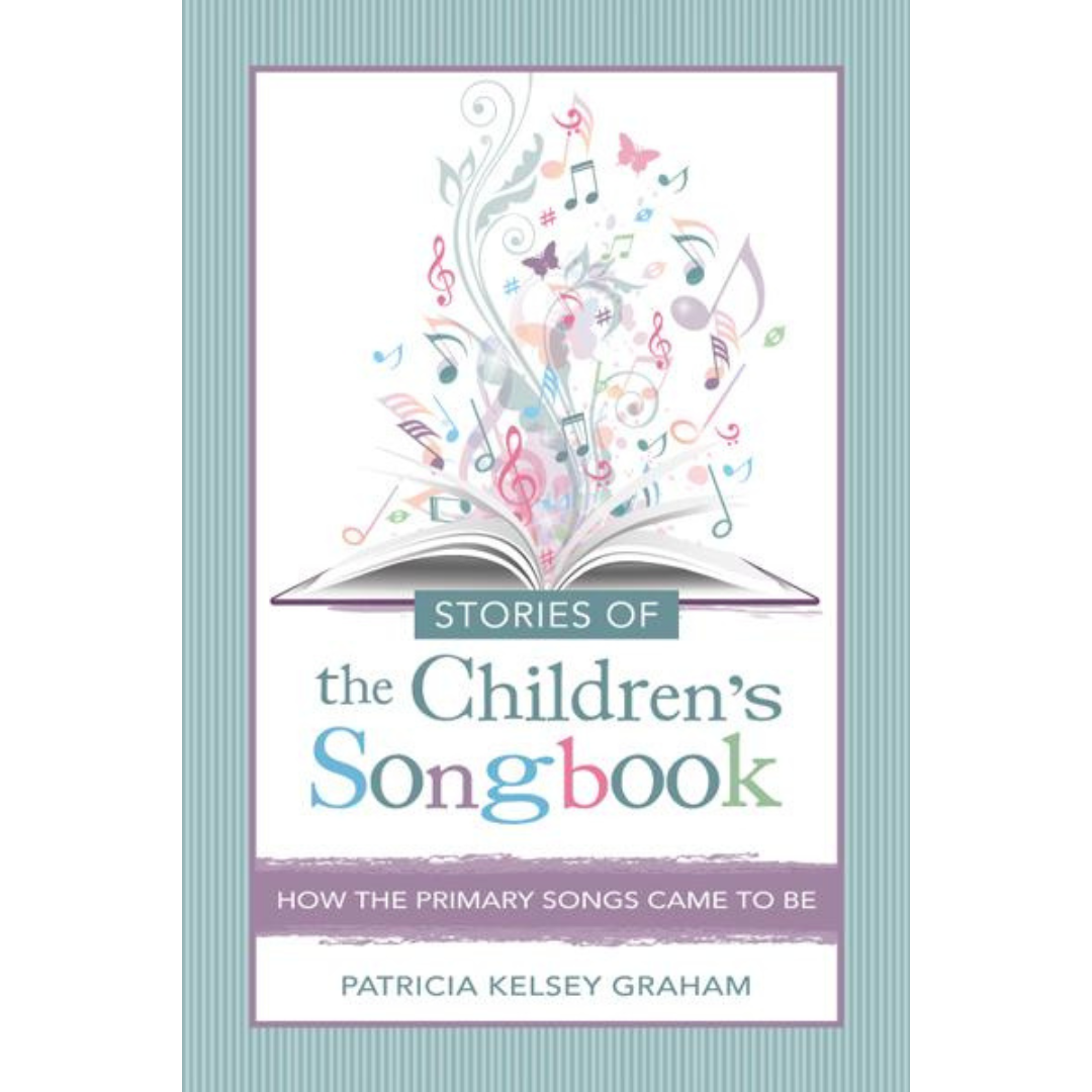 Stories of the Children's Songbook - Cedar Fort Publishing & Media