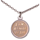 I Am A Child Of God - Necklace - Round - Two-Tone