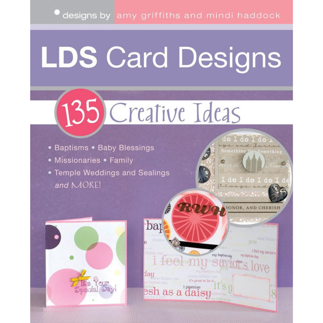 Latter-day Saint Card Designs: 135 Creative Ideas - Cedar Fort Publishing & Media
