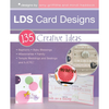 Latter-day Saint Card Designs: 135 Creative Ideas