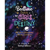 Bedtime Stories for Girls of Destiny: 45 Tales of Extraordinary Latter-day Saint Women