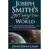 Joseph Smith's 21st Century View of the World