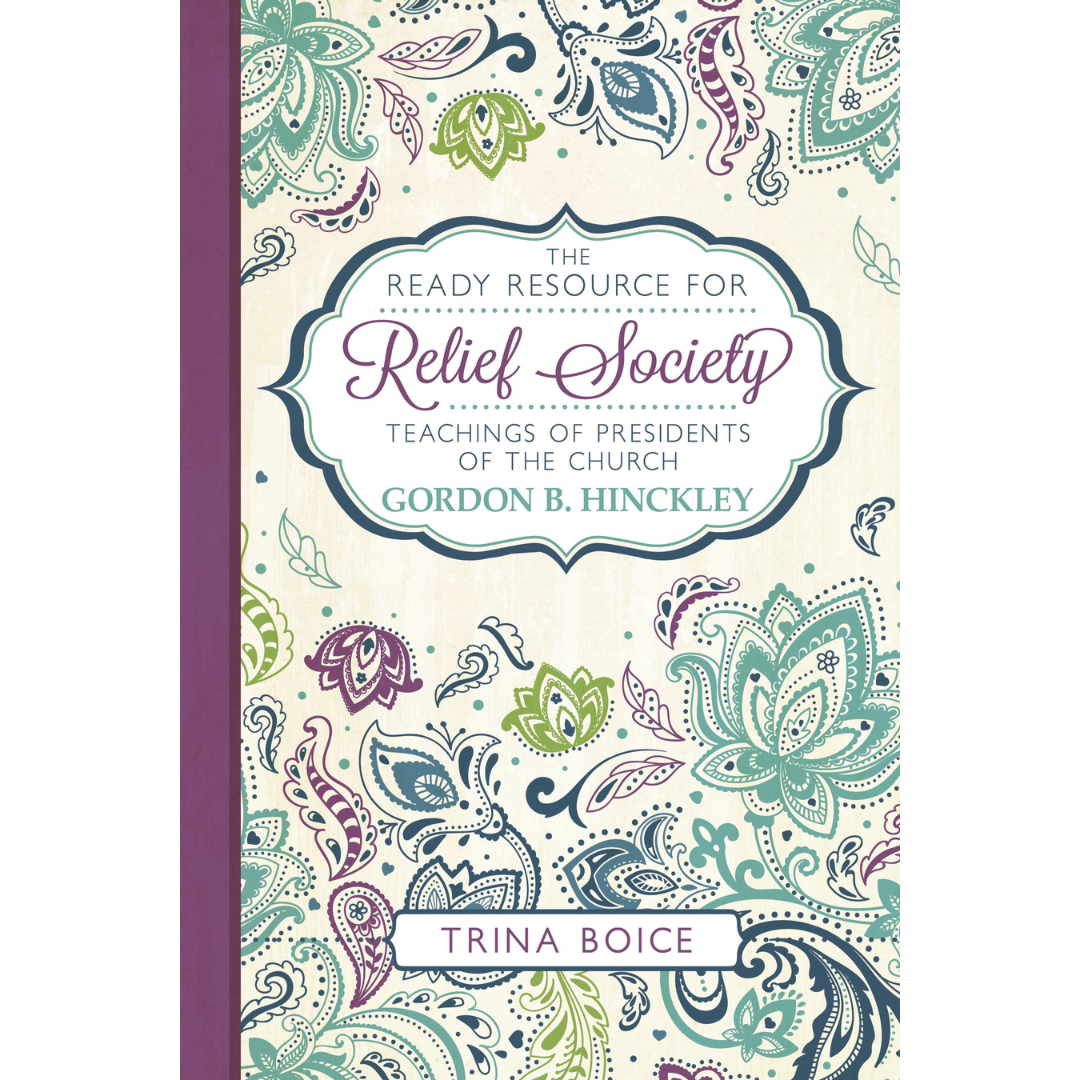 Ready Resource for Relief Society: Gordon B. Hinckley - Cedar Fort Publishing & Media
