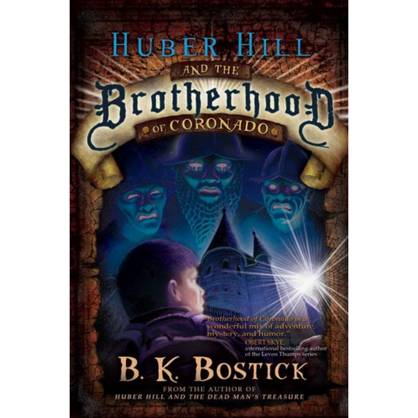 Huber Hill and the Brotherhood of Coronado - Cedar Fort Publishing & Media