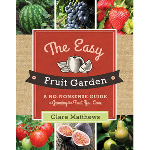 The Easy Fruit Garden