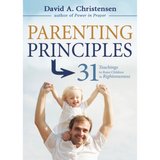 Parenting Principles: 31 Teachings to Raise Children in Righteousness