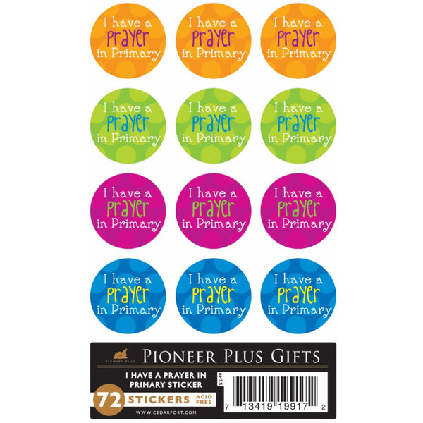I Have a Prayer in Primary - Stickers