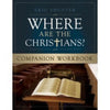 Where Are the Christians - Companion Workbook