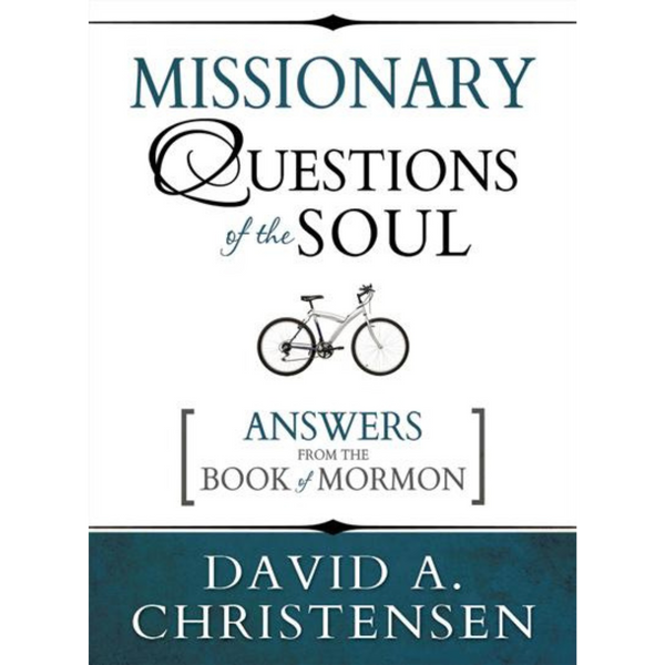 Missionary Questions of the Soul: Answers from the Book of Mormon - Cedar Fort Publishing & Media