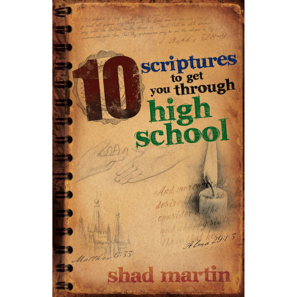 10 Scriptures to Get You Through High School - Cedar Fort Publishing & Media