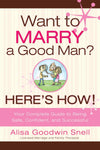 Want to Marry a Good Man? Here's How