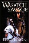 Wasatch Savage - Paperback