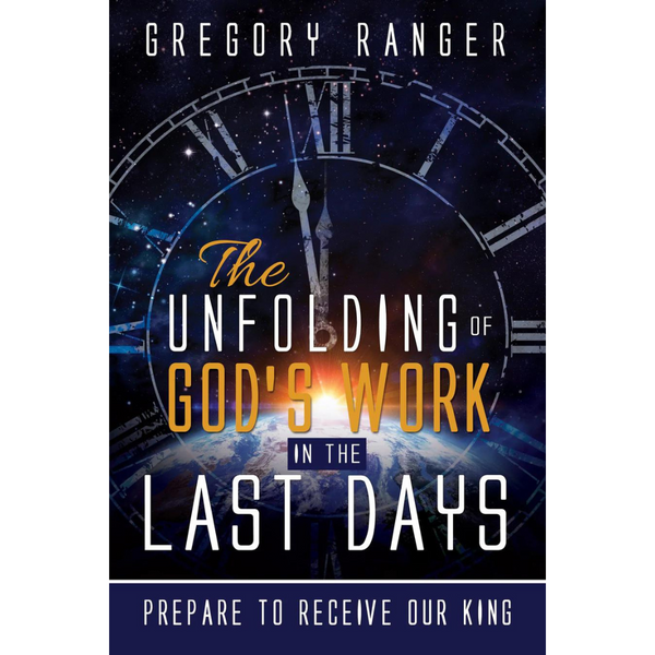 The Unfolding of God's Work in the Last Days: Prepare to Receive Our King - Cedar Fort Publishing & Media