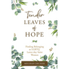 Tender Leaves of Hope: Finding Belonging as LGBTQ Latter-day Saint Women