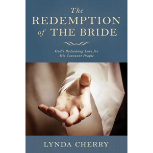 Redemption of the Bride: God's Redeeming Love for His Covenant People