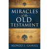 Miracles of the Old Testament: A Guide to the Symbolic Messages (Paperback)