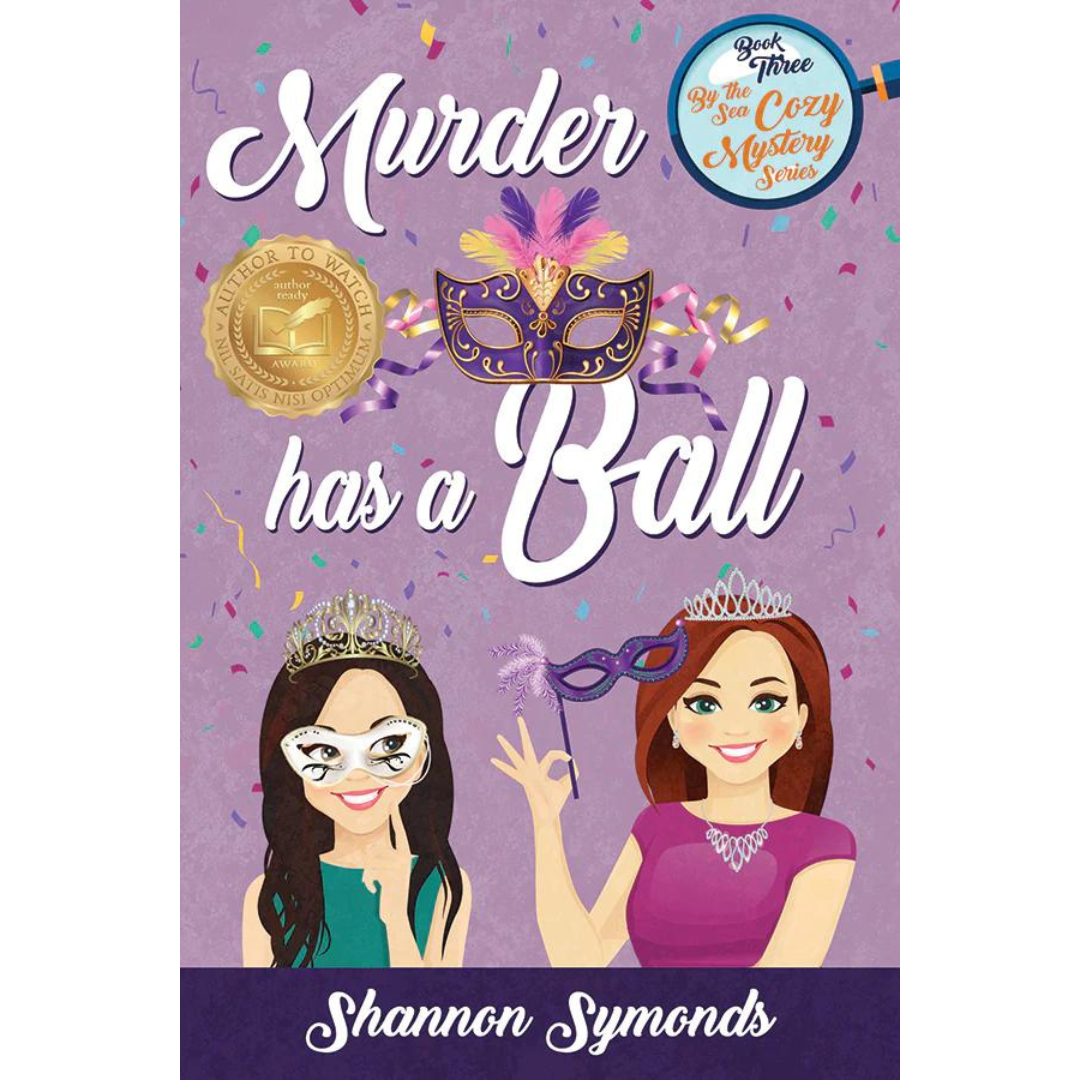 Murder Has A Ball: By The Sea Cozy Mystery Series Book #3