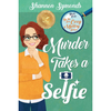 Murder Takes a Selfie: By The Sea Cozy Mystery Series Book #1