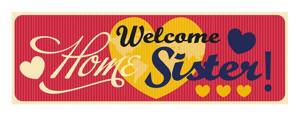 Welcome Home Banner - Sister - Cedar Fort Publishing & Media