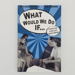 What Would We Do If...(Revised)